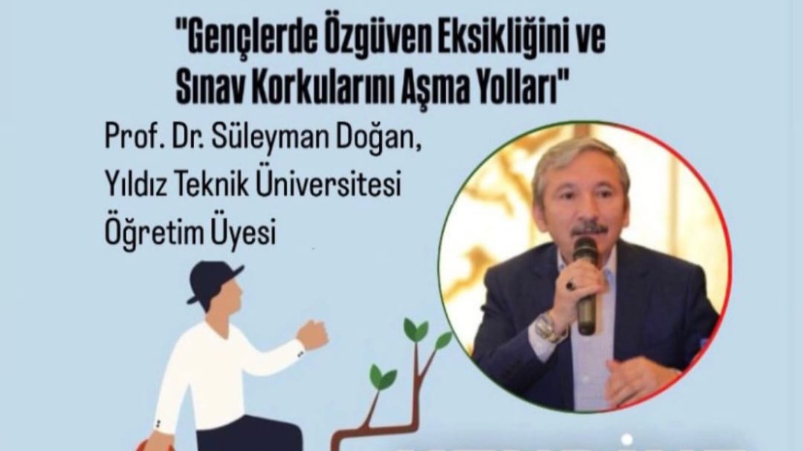 Gençlerde Özgüven Eksiklğini ve Sınav Korkularını Aşma Yolları Motivasyon Semineri